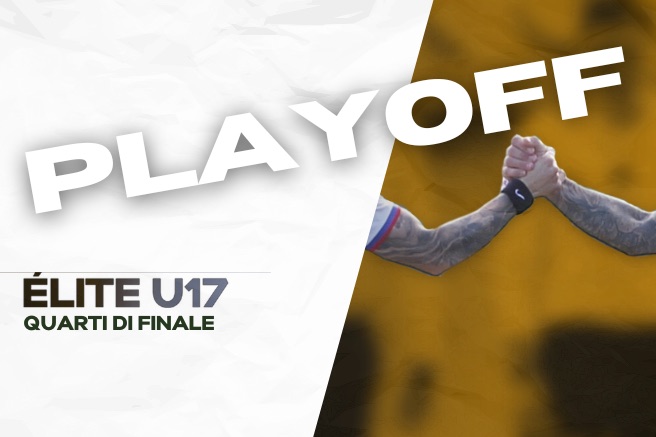 Recap élite U17 Playoff Quarti di Finale