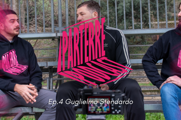 Parterre EP. 4 Guglielmo Stendardo